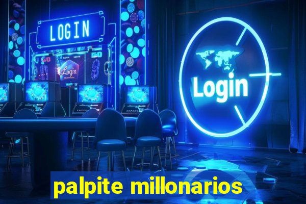 palpite millonarios